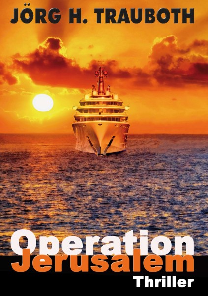 Trauboth, Jörg - Operation Jerusalem